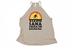 Asante Sana Squash Banana Rafiki High Neck Tank - Crazy Corgi Lady Designs - Unique Disney Themed Shirts